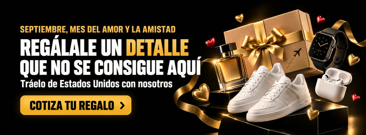 Septiembre, mes del amor y la amistad. Regálale un detalle que no se consigue aquí: tráelo de Estados Unidos con Celada Shopper
